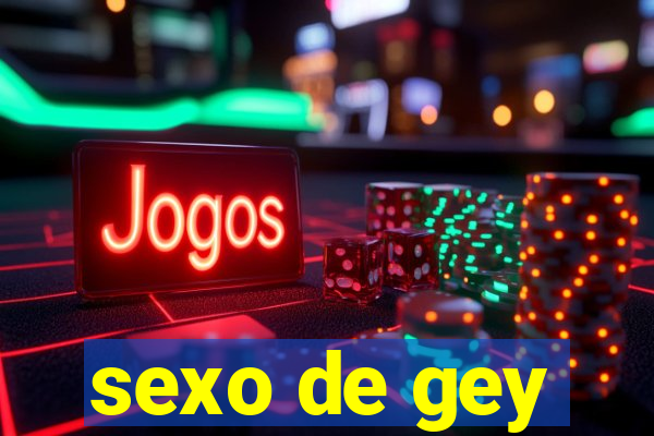 sexo de gey